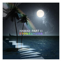 3. miracle musical - hawaii: part ii 3. miracle musical - hawaii: part ii